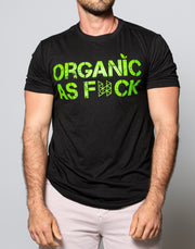 Organic As F*CK T-Shirt
